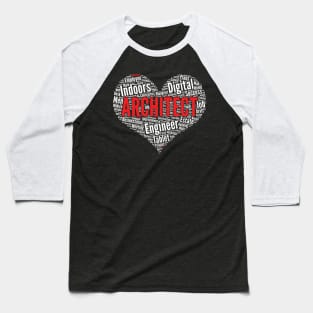 Architect Heart Shape Word Cloud Design for architects product Baseball T-Shirt
